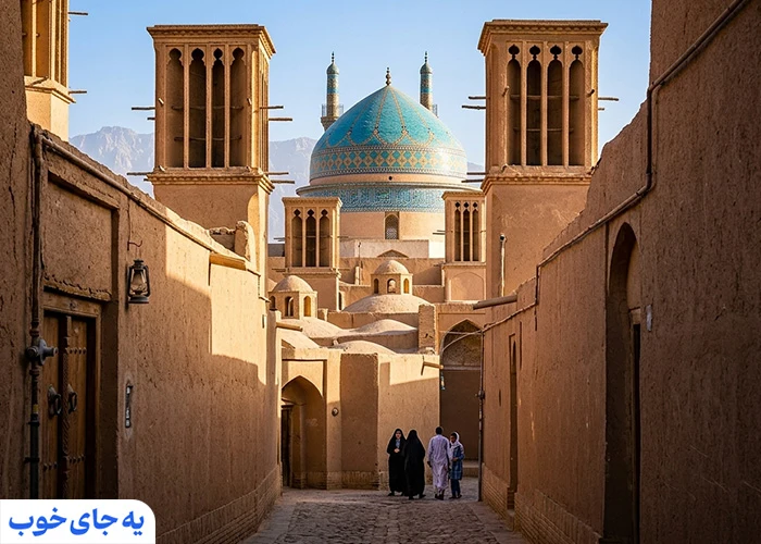 سفر به یزد یکی از متفاوت‌ترین تجربیات